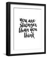 You Are Stronger Than You Think-Brett Wilson-Framed Art Print