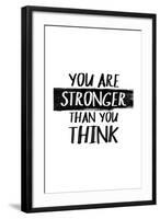 You Are Stronger Than You Think-null-Framed Art Print