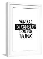 You Are Stronger Than You Think-null-Framed Art Print