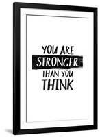 You Are Stronger Than You Think-null-Framed Art Print