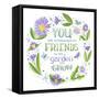 You are Surrounded by Friends-Heather Rosas-Framed Stretched Canvas