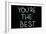 You are the Best-airdone-Framed Art Print