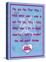 You are the First Thing I Think About-Cathy Cute-Stretched Canvas