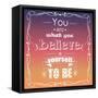 You are What You Believe Yourself to Be-BlueLela-Framed Stretched Canvas