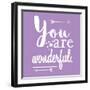 You Are Wonderful-Jelena Matic-Framed Art Print