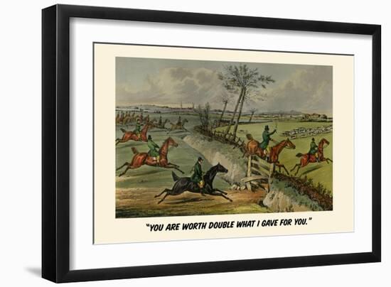 You are Worth Double What I Gave You-Henry Thomas Alken-Framed Art Print