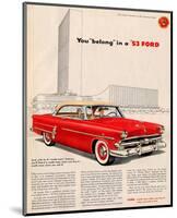 You Belong in a '53 Ford-null-Mounted Art Print