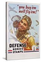 You Buy 'Em We'll Fly 'Em! Poster-J. Walter Wilkinson and Walter G. Wilkinson-Stretched Canvas