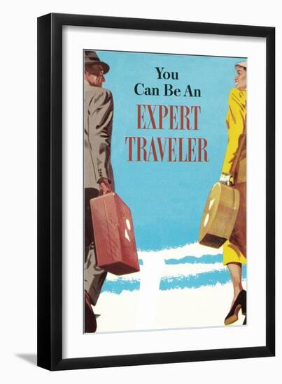 You Can Be an Expert Traveler-Found Image Press-Framed Giclee Print