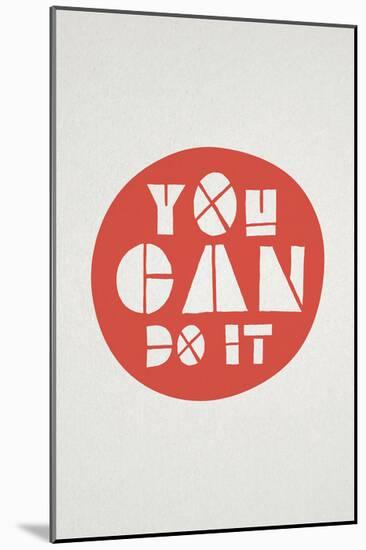 You Can Do It Affirmation Dot-null-Mounted Poster