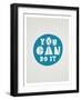 You Can Do It Affirmation Dot-null-Framed Art Print