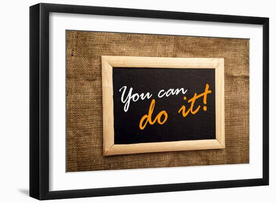 You Can Do It, Motivational Messsage-igor stevanovic-Framed Photographic Print