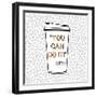 You Can Do It-Evangeline Taylor-Framed Art Print