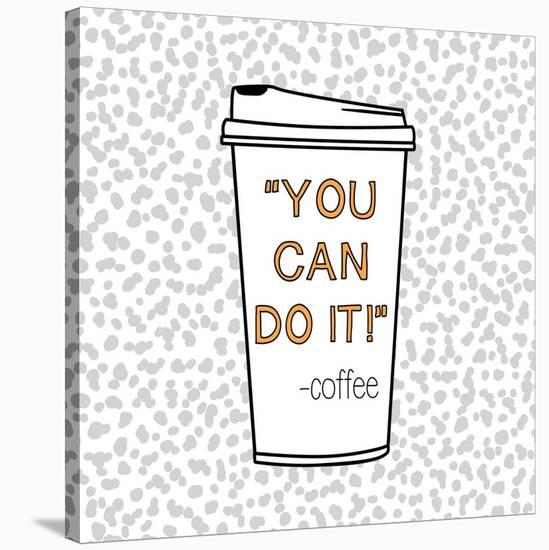 You Can Do It-Evangeline Taylor-Stretched Canvas