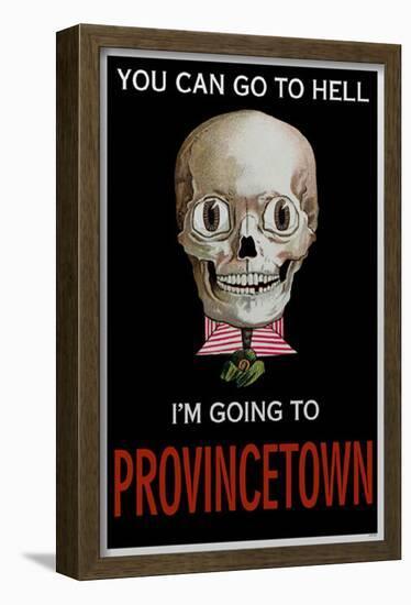 You Can Go To Hell I�m Going Providence-null-Framed Poster