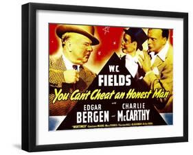 You Can'T Cheat an Honest Man, W.C. Fields, Charlie Mccarthy, Edgar Bergen on Window Card, 1939-null-Framed Art Print