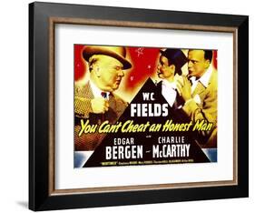 You Can'T Cheat an Honest Man, W.C. Fields, Charlie Mccarthy, Edgar Bergen on Window Card, 1939-null-Framed Art Print