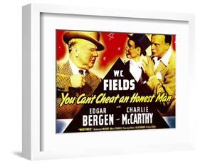 You Can'T Cheat an Honest Man, W.C. Fields, Charlie Mccarthy, Edgar Bergen on Window Card, 1939-null-Framed Art Print