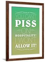 You Can't Piss on Hospitality! I Won't Allow It! Movie-null-Framed Art Print