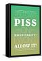 You Can't Piss on Hospitality! I Won't Allow It!-null-Framed Stretched Canvas