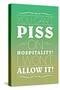 You Can't Piss on Hospitality! I Won't Allow It!-null-Stretched Canvas