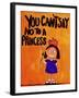 You Can’t Say No to a Princess-Jennie Cooley-Framed Giclee Print