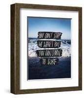 You Can’t Stop The Waves, But You Can Learn To Surf-Leah Flores-Framed Giclee Print