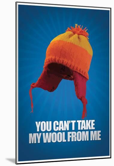 You Can't take My Wool From Me Poster-null-Mounted Poster
