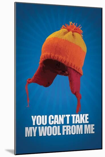 You Can't take My Wool From Me-null-Mounted Poster