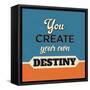 You Create Your Own Destiny-Lorand Okos-Framed Stretched Canvas