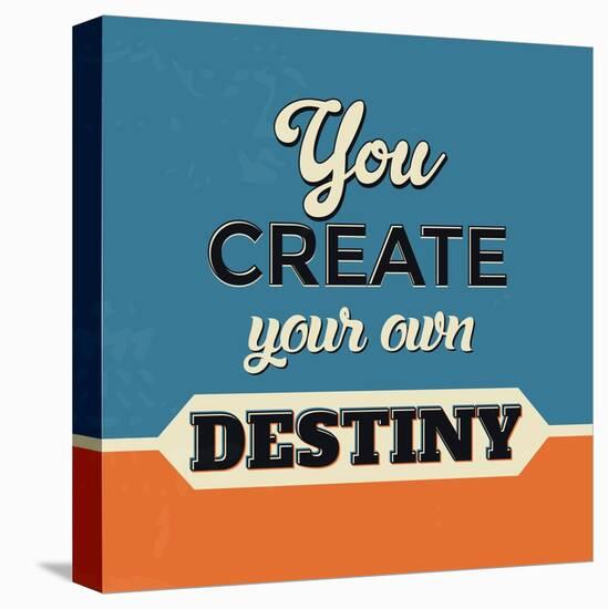 You Create Your Own Destiny-Lorand Okos-Stretched Canvas