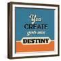 You Create Your Own Destiny-Lorand Okos-Framed Premium Giclee Print