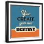 You Create Your Own Destiny-Lorand Okos-Framed Premium Giclee Print