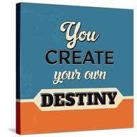 You Create Your Own Destiny-Lorand Okos-Stretched Canvas