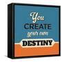 You Create Your Own Destiny-Lorand Okos-Framed Stretched Canvas