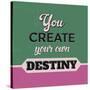 You Create Your Own Destiny-Lorand Okos-Stretched Canvas