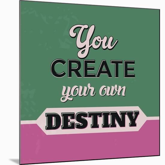 You Create Your Own Destiny-Lorand Okos-Mounted Art Print