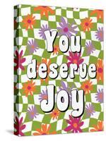 You Deserve Joy-Ann Bailey-Stretched Canvas