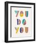 You Do You-Cody Alice Moore-Framed Art Print