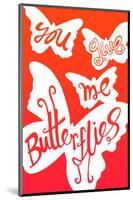 You Give Me Butterflies - Tommy Human Cartoon Print-Tommy Human-Mounted Giclee Print