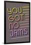 You Got No Jams-null-Framed Premium Giclee Print