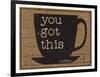 You Got This-Dan Dipaolo-Framed Art Print