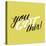 You Got This-Ashley Santoro-Stretched Canvas