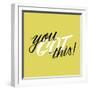You Got This-Ashley Santoro-Framed Giclee Print