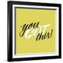 You Got This-Ashley Santoro-Framed Giclee Print