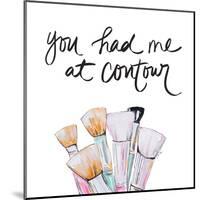 You Had Me At Contour-Gina Ritter-Mounted Art Print