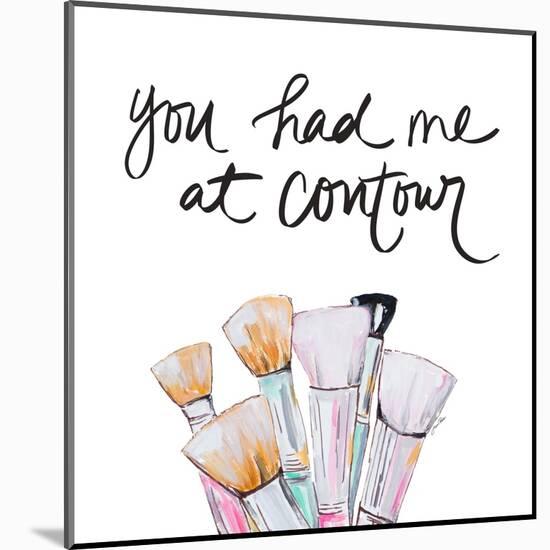 You Had Me At Contour-Gina Ritter-Mounted Art Print