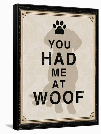 You Had Me at Woof-Piper Ballantyne-Framed Stretched Canvas