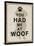 You Had Me at Woof-Piper Ballantyne-Stretched Canvas