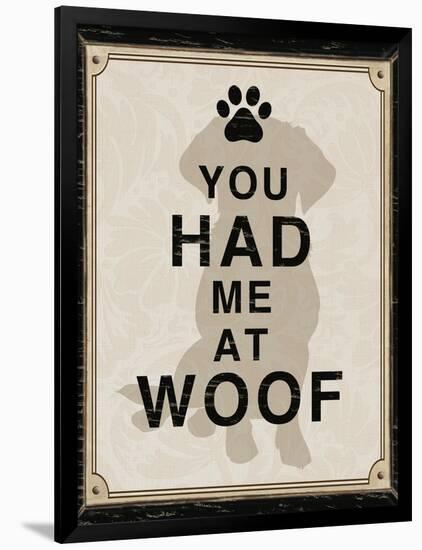 You Had Me at Woof-Piper Ballantyne-Framed Art Print